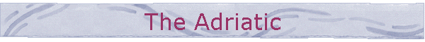 The Adriatic